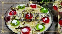 Lab E Shireen RecipeLab-e-Shireen Recipe - How to make Lab e Shireen - Easy Dessert Recipes by Kitchen With Harum