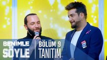 Benimle Söyle 9. Bölüm Tanıtımı