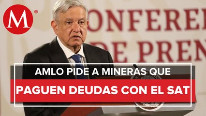 AMLO pide ayuda a embajador de Canadá para que mineras paguen al SAT