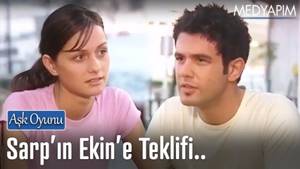 Sarp'ın Ekin'e teklifi - Aşk Oyunu