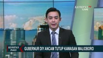 Marah! Sultan Yogyakarta Ancam Tutup Kawasan Malioboro