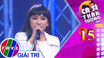 Ca sĩ thần tượng Mùa 3 - Tập 15: Giã từ dĩ vãng - Cẩm Tiên