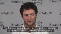 There shouldn't be a Ryder Cup without fans - Rahm