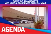 MIAA reminds passengers: Don't go to airports without a confirmed flight