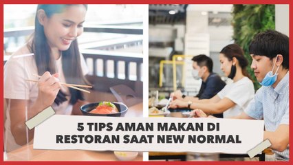 New Normal Dimulai, Ini 5 Tips Aman Makan di Restoran
