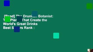 [Read] The Drunken Botanist: The Plants That Create the World's Great Drinks  Best Sellers Rank :