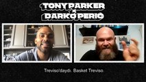 Tony Parker - Darko Peric Sohbeti (Türkçe Altyazılı)