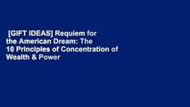 [GIFT IDEAS] Requiem for the American Dream: The 10 Principles of Concentration of Wealth & Power