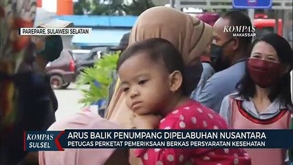 Arus Balik Penumpang Dipelabuhan Nusantara ParePare