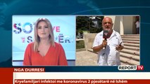 Report TV -4 raste në Durrës, kryefamiljari infektoi 2 pjesëtarë në Ishëm