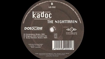 Kadoc - The Nighttrain (Warp Brothers Remix 2004) (B)