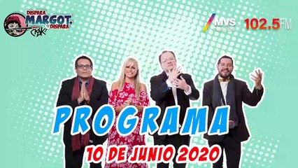 Programa Dispara Margot Dispara 10 de Junio 2020