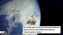 International Space Station Astronauts Capture 'Electric Green Smoke' On Camera