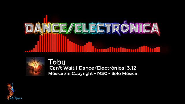 Música sin Copyright Gratis / Can't Wait / TOBU [DANCE/ELECTRÓNICA] / MSC►SOLO MÚSICA