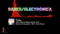 Música sin Copyright Gratis / Joy / TOBU /[DANCE/ELECTRÓNICA]/  MSC►SOLO MÚSICA