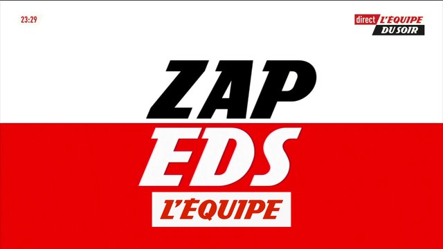 Le zap de «L'Équipe du Soir» - Tous sports - EDS