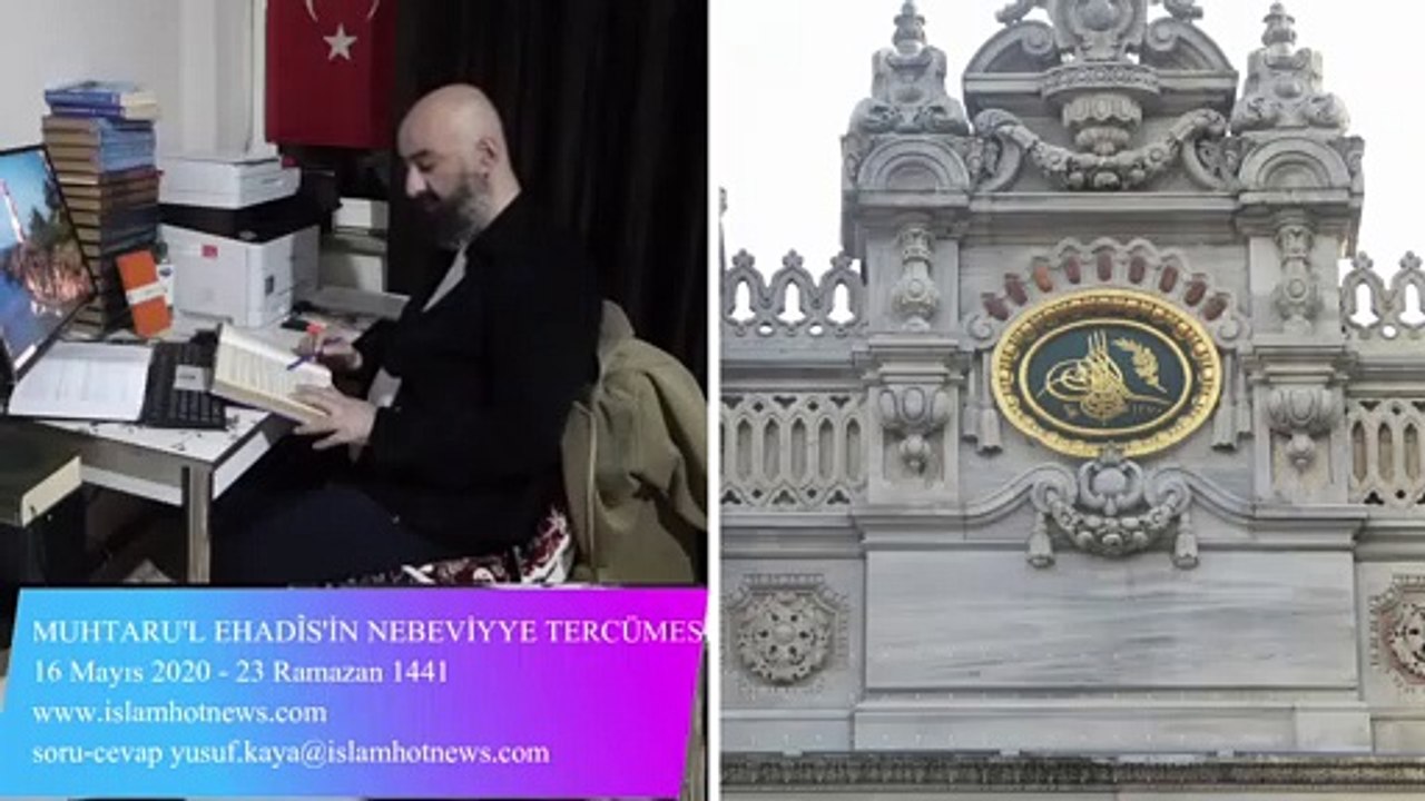 DUANIN EN FAZİLETLİSİ...MUHTARU'L EHADÎS'İN NEBEVİYYE TERCÜMESİ...16 Mayıs 2020 - 23 Ramazan 1441