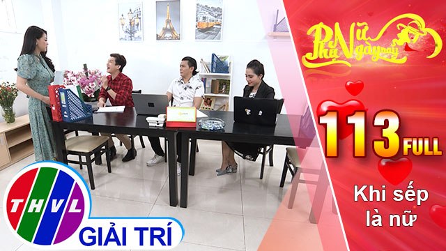 Phụ nữ ngày nay - Tập 113: Khi sếp là nữ