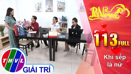 Phụ nữ ngày nay - Tập 113: Khi sếp là nữ