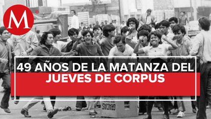 A 49 años de El Halconazo, ¿qué pasó con los estudiantes el Jueves de Corpus?