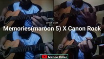 Memories(maroon 5) X Canon Rock  --cover gitar