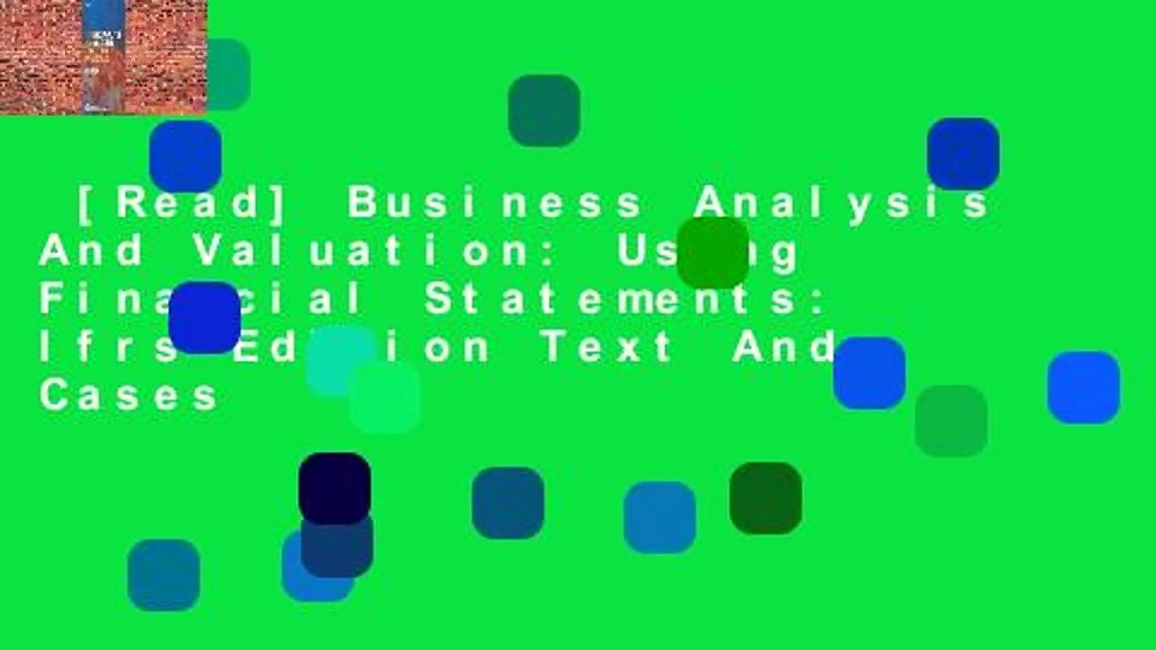 [Read] Business Analysis And Valuation: Using Financial Statements: Ifrs Edition Text And Cases