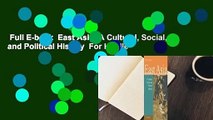 Full E-book  East Asia: A Cultural, Social, and Political History  For Kindle