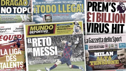 Le dernier défi de Lionel Messi, l'énorme coût du coronavirus en Premier League