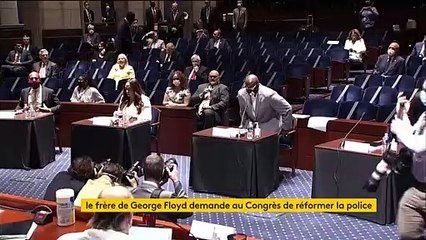 Mort de George Floyd : son frère demande au Congrès de réformer la police