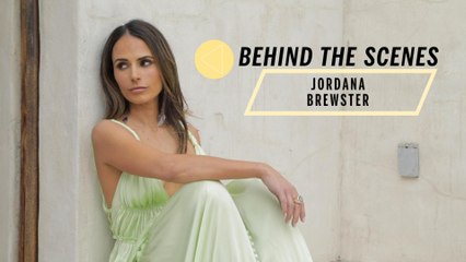 Behind the Scenes with Jordana Brewster