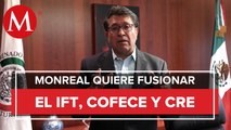 Fusión de CRE, IFT y Cofece, no solo por ahorrar, también por funcionalidad: Monreal