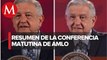 Los temas de AMLO en la mañanera del 11 de junio