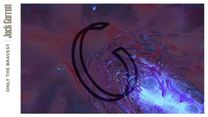 Jack Garratt - Only The Bravest (Audio)