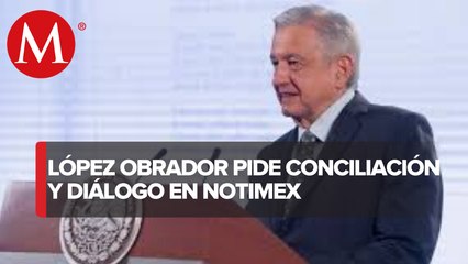 AMLO pide resolver conflicto en Notimex con diálogo y consenso