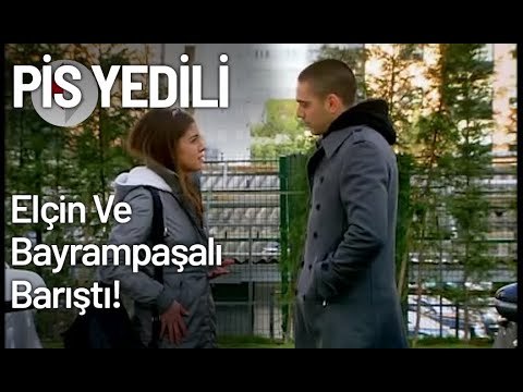 Elçin Ve Bayrampaşalı Barıştı! - Pis Yedili 13. Bölüm