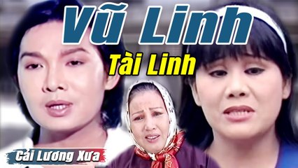 Cải Lương Xưa : Như Khói Lam Chiều - Vũ Linh Tài Linh  cải lương xã hội tuồng hay nhất