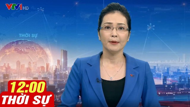 Thời Sự VTV1 12h Hôm Nay 10.6.2020 Tin tức thời sự mới nhất hôm nay