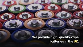 Buy Online the Best Vape Batteries in Leicester