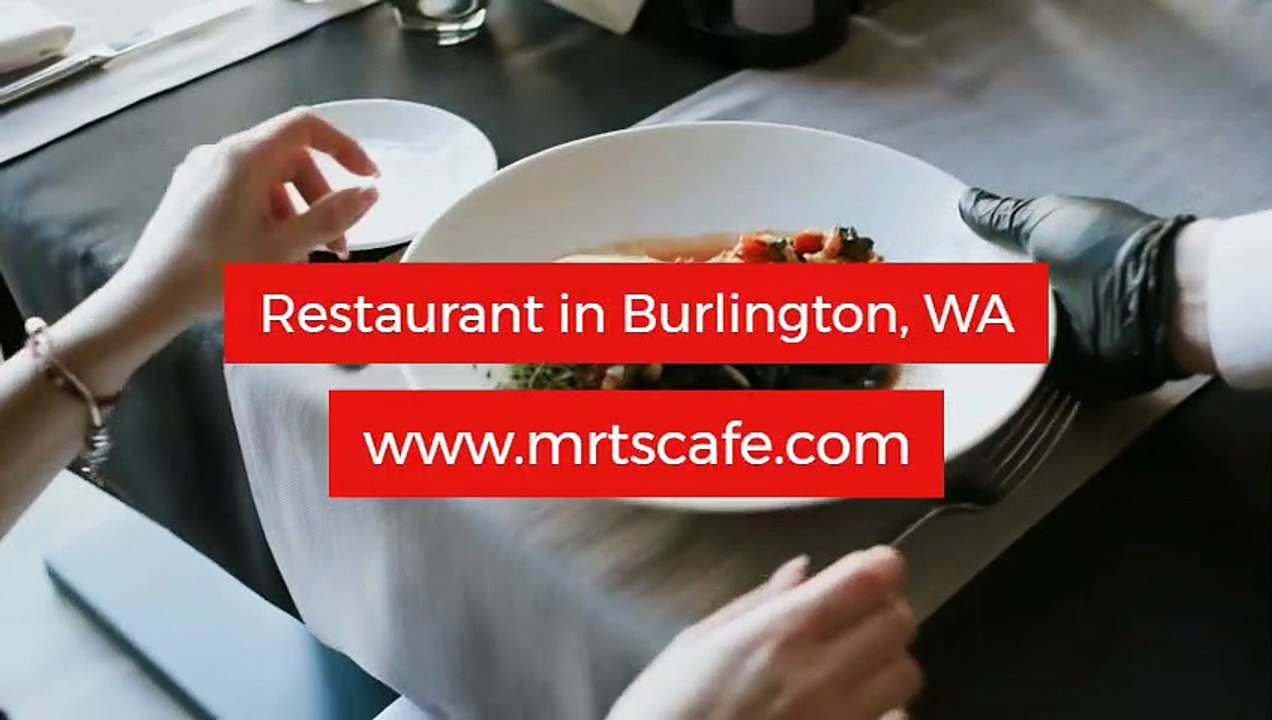 Restaurant in Burlington, WA - www.mrtscafe.com