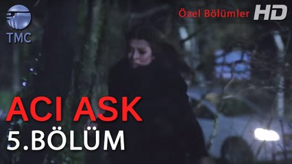 Acı Aşk - Sude'yi Ormanda Kim Kovalıyor - 5. Bölüm