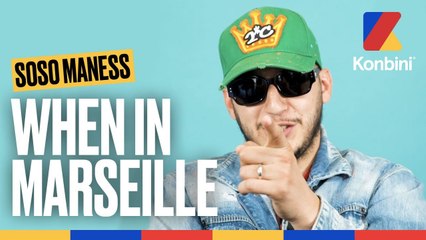 When In Marseille | Soso Maness