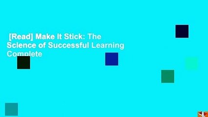 [Read] Make It Stick: The Science of Successful Learning Complete