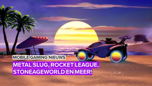 Mobile gaming nieuws: Metal Slug, Rocket League, Stoneageworld en meer!
