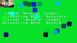 [Read] General Ledger Accounting Book: Accounts Journal: General Ledger Accounting Book: Record