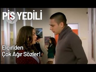 Elçin'den, Bayrampaşalı'ya Çok Ağır Sözler! - Pis Yedili 18. Bölüm