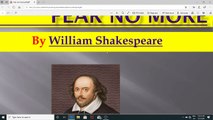 Fear no more  a poem written by  William Shakespeare.