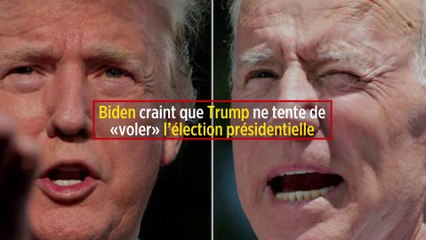 Biden craint que Trump ne tente de « voler » l'élection présidentielle