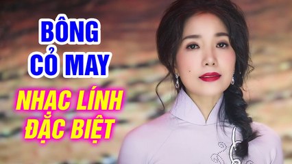Bông Cỏ May - Tuyển Chọn 10 Ca Khúc Nhạc Lính Hải Ngoại Hay Nhất 2020  Nghe Say Đắm