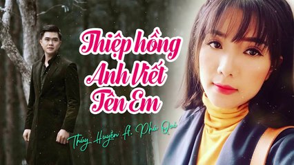 Thiệp Hồng Anh Viết Tên Em (Song Ngọc v? Hoài Linh) - Thúy Huyền ft. Phú Quí (Phiên bản Audio)