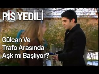 Gülcan Ve Trafo Arasında Aşk mı Başlıyor? - Pis Yedili 16. Bölüm